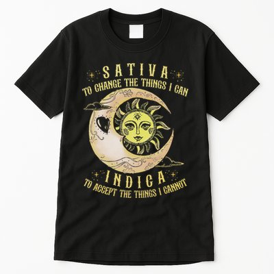 Sativa To Change The Things I Can Indica Accept The Things Tall T-Shirt
