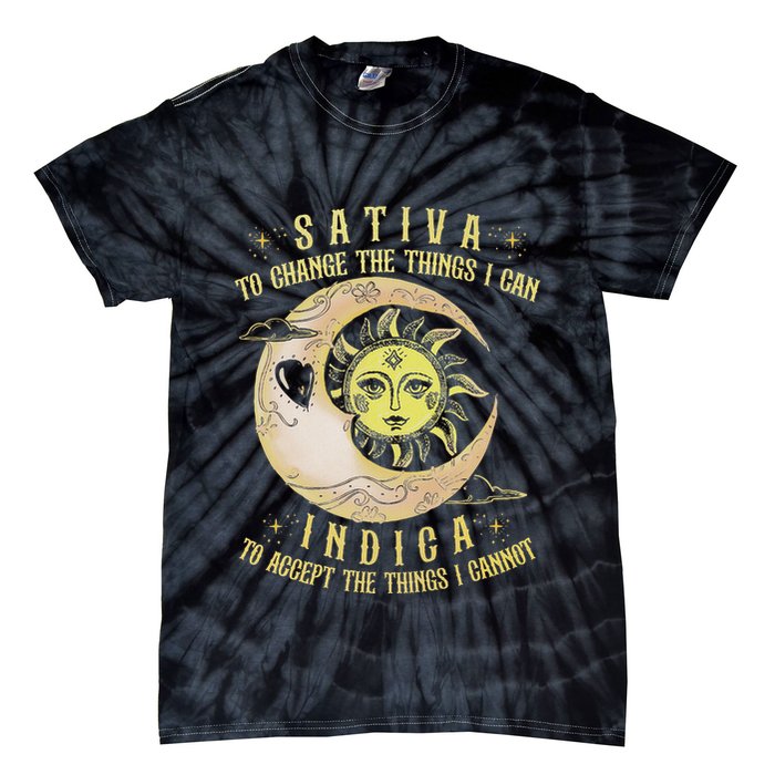 Sativa To Change The Things I Can Indica Accept The Things Tie-Dye T-Shirt
