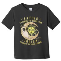 Sativa To Change The Things I Can Indica Accept The Things Toddler T-Shirt
