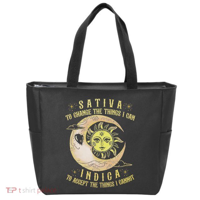 Sativa To Change The Things I Can Indica Accept The Things Zip Tote Bag