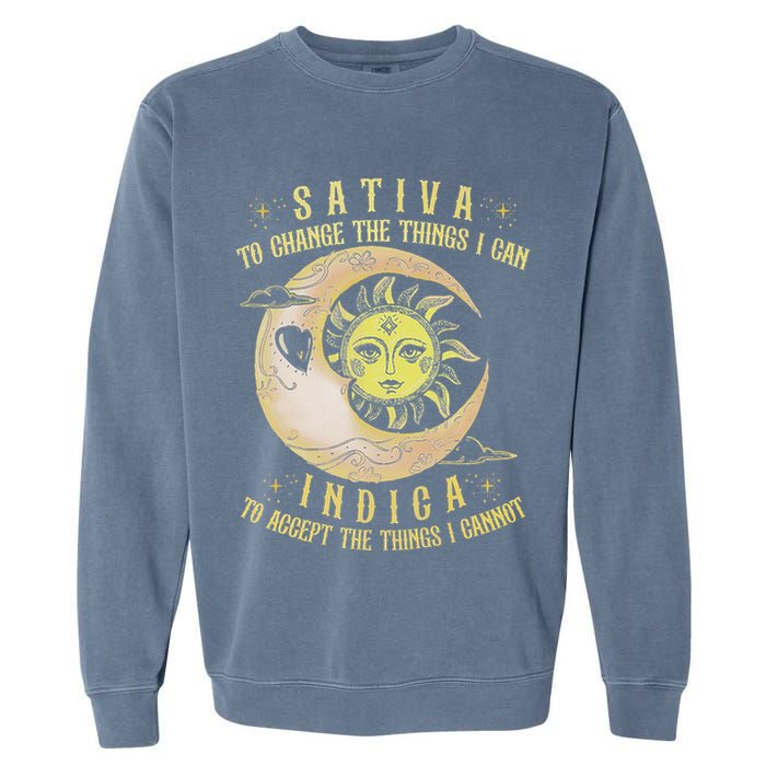 Sativa To Change The Things I Can Indica Accept The Things Garment-Dyed Sweatshirt