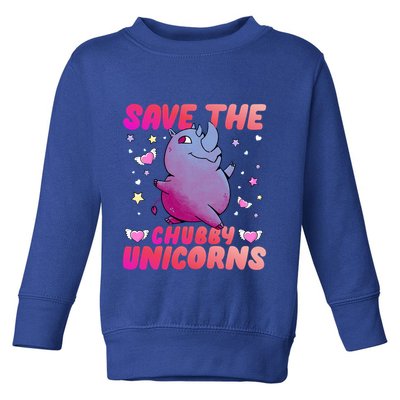 Save The Chubby Unicorn Gift Toddler Sweatshirt