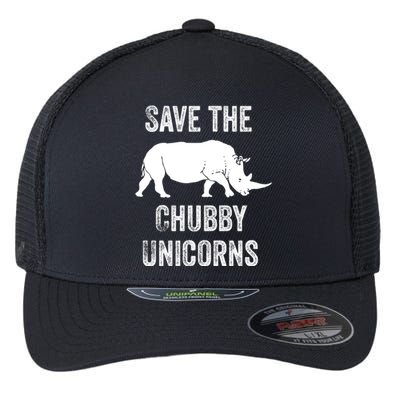 Save The Chubby Unicorns Cool Gift Funny Rhino Gift Flexfit Unipanel Trucker Cap