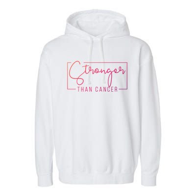 Stronger Than Cancer Pink Ribbon Breast Cancer Awareness Gift Garment-Dyed Fleece Hoodie