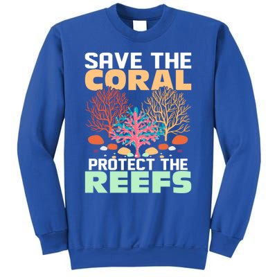 Save The Coral Protect The Reefs Scientist Marine Biology Gift Sweatshirt