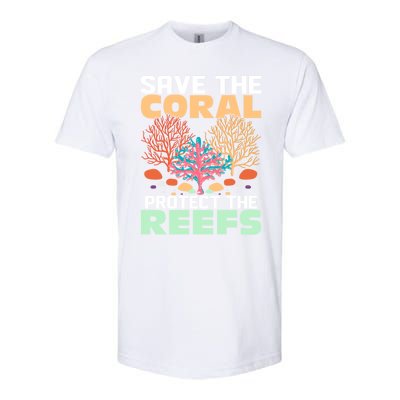 Save The Coral Protect The Reefs Scientist Marine Biology Gift Softstyle CVC T-Shirt