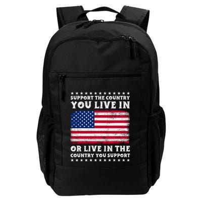 Support The Country You Live In The Country You Support Backpack