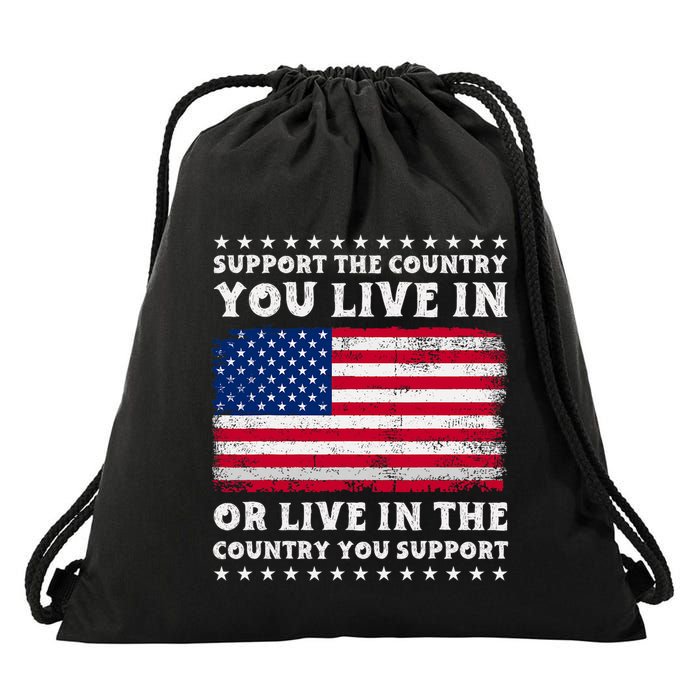 Support The Country You Live In The Country You Support Drawstring Bag