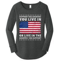 Support The Country You Live In The Country You Support Women's Perfect Tri Tunic Long Sleeve Shirt