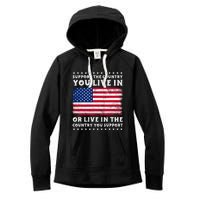 Support The Country You Live In The Country You Support Women's Fleece Hoodie