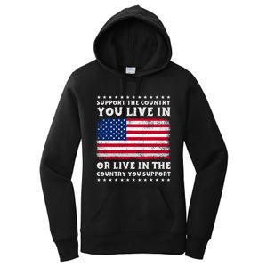 Support The Country You Live In The Country You Support Women's Pullover Hoodie