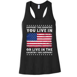 Support The Country You Live In The Country You Support Women's Racerback Tank