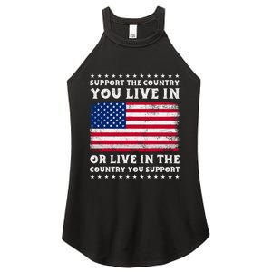 Support The Country You Live In The Country You Support Women's Perfect Tri Rocker Tank