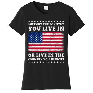 Support The Country You Live In The Country You Support Women's T-Shirt