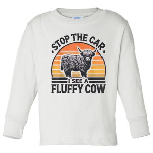 Stop The Car I See Fluffy Cow Retro Highland Cow Lover Funny Toddler Long Sleeve Shirt