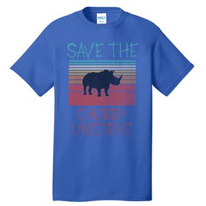 Save The Chubby Unicorns Meaningful Gift Tall T-Shirt