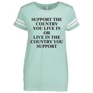 Support The Country You Live Or Live In The Country You Support Enza Ladies Jersey Football T-Shirt