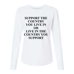 Support The Country You Live Or Live In The Country You Support Womens Cotton Relaxed Long Sleeve T-Shirt