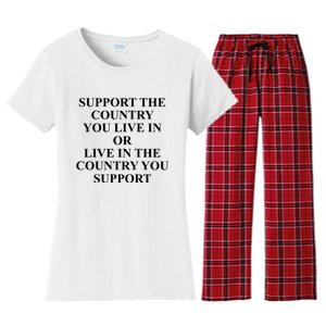 Support The Country You Live Or Live In The Country You Support Women's Flannel Pajama Set