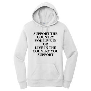 Support The Country You Live Or Live In The Country You Support Women's Pullover Hoodie