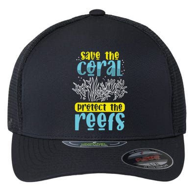 Save The Coral Reef Biologist Microbiologist Biology Gift Flexfit Unipanel Trucker Cap