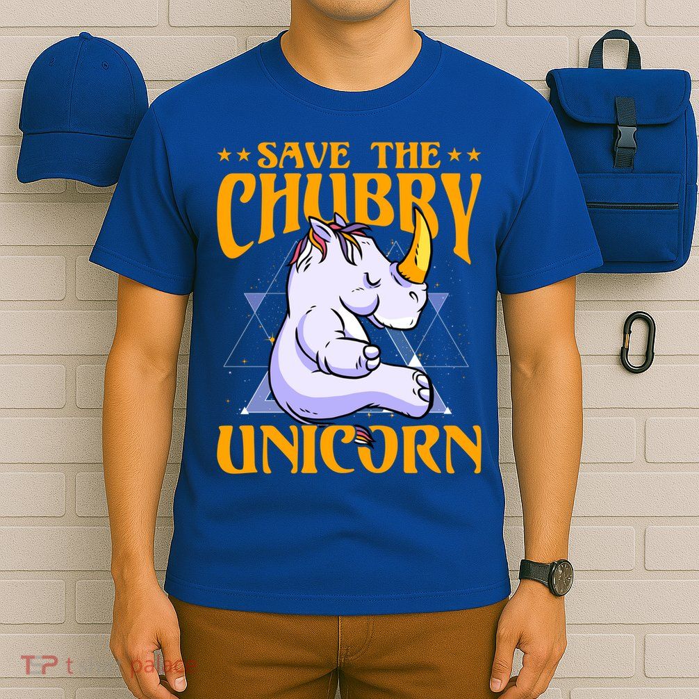 Save The Chubby Unicorn Gift T-Shirt