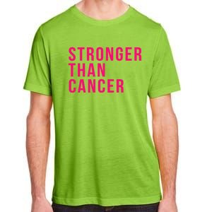 Stronger Than Cancer Fight Breast Cancer Pink October Funny Gift Adult ChromaSoft Performance T-Shirt