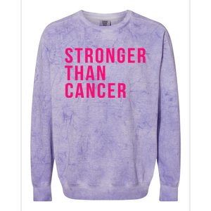 Stronger Than Cancer Fight Breast Cancer Pink October Funny Gift Colorblast Crewneck Sweatshirt