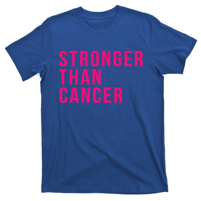 Stronger Than Cancer Fight Breast Cancer Pink October Funny Gift T-Shirt