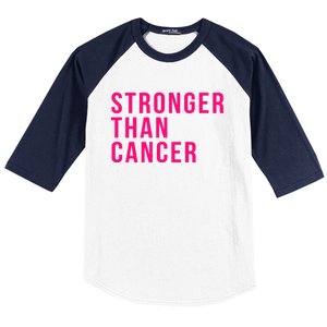 Stronger Than Cancer Fight Breast Cancer Pink October Funny Gift Baseball Sleeve Shirt