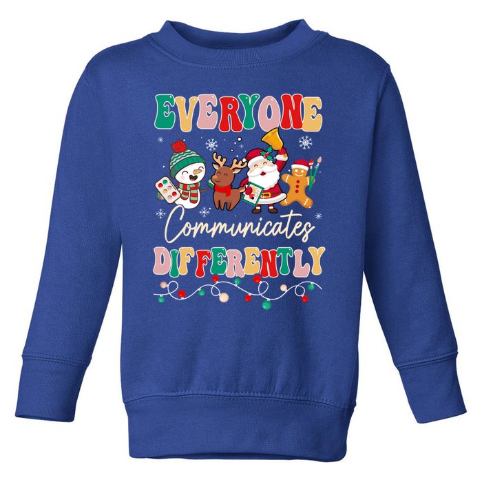 Speech Therapy Christmas Everyone Communicates Differently Gift Toddler Sweatshirt