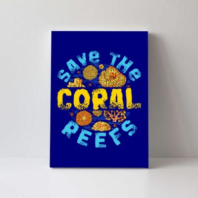 Save The Coral Reefs Funny Gift Canvas