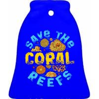 Save The Coral Reefs Funny Gift Ceramic Bell Ornament