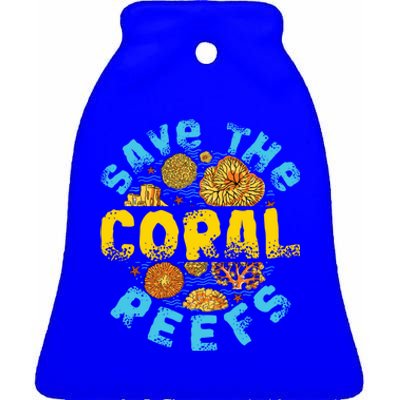 Save The Coral Reefs Funny Gift Ceramic Bell Ornament