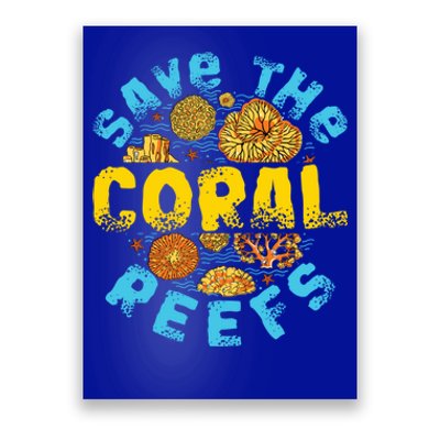 Save The Coral Reefs Funny Gift Poster