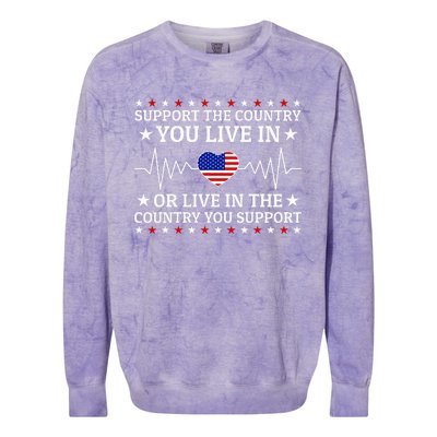 Support The Country You Live In The Country You Support Colorblast Crewneck Sweatshirt