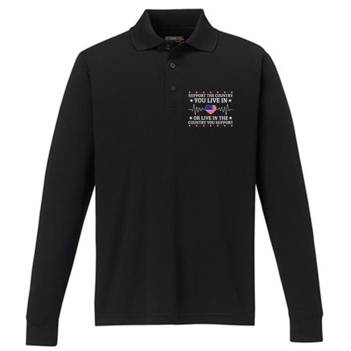 Support The Country You Live In The Country You Support Performance Long Sleeve Polo