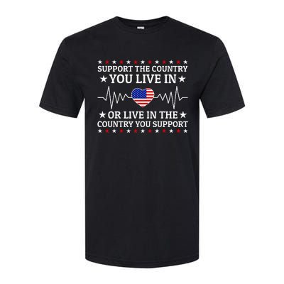 Support The Country You Live In The Country You Support Softstyle® CVC T-Shirt