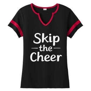 Skip The Cheer Funny Anti Christmas Grumpy Christmas Ladies Halftime Notch Neck Tee