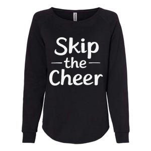 Skip The Cheer Funny Anti Christmas Grumpy Christmas Womens California Wash Sweatshirt