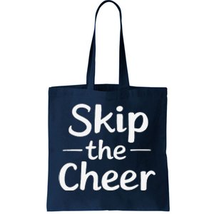 Skip The Cheer Funny Anti Christmas Grumpy Christmas Tote Bag