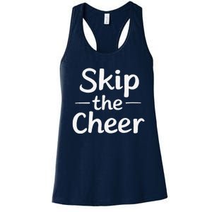 Skip The Cheer Funny Anti Christmas Grumpy Christmas Women's Racerback Tank