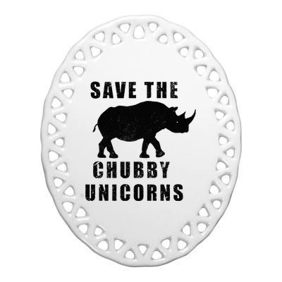 Save The Chubby Unicorns Funny Ceramic Oval Ornament