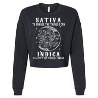 Sativa To Change The Things I Can Indica, Cannabis Weed Cropped Pullover Crew