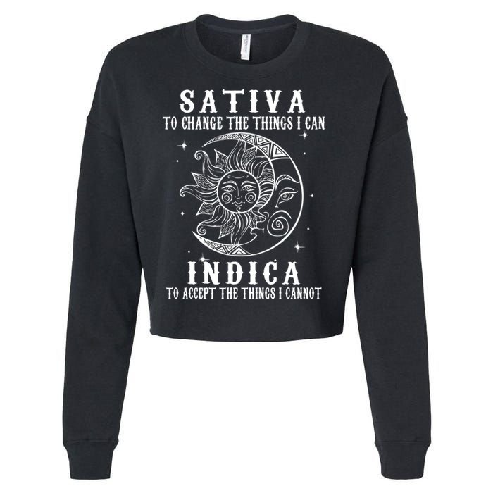 Sativa To Change The Things I Can Indica, Cannabis Weed Cropped Pullover Crew