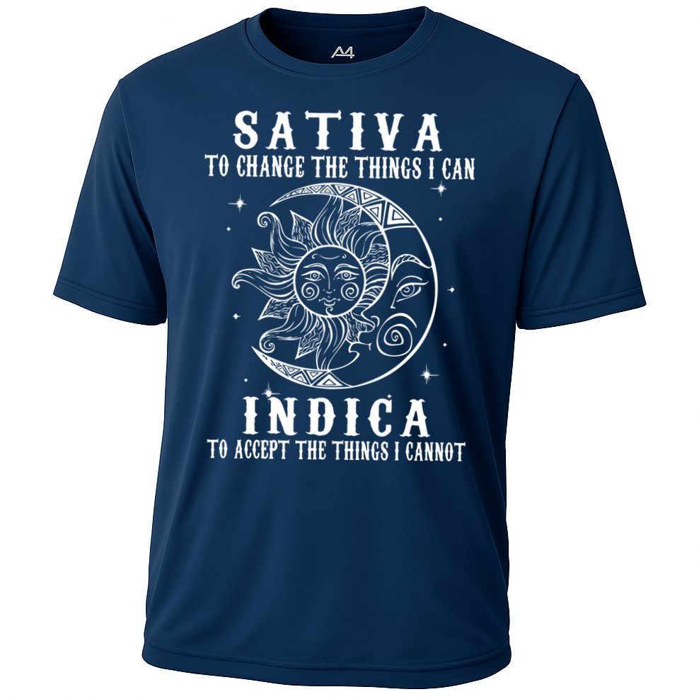 Sativa To Change The Things I Can Indica, Cannabis Weed Performance Shirt