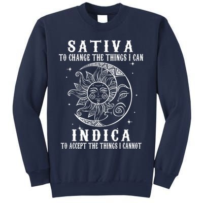Sativa To Change The Things I Can Indica, Cannabis Weed Sweatshirt