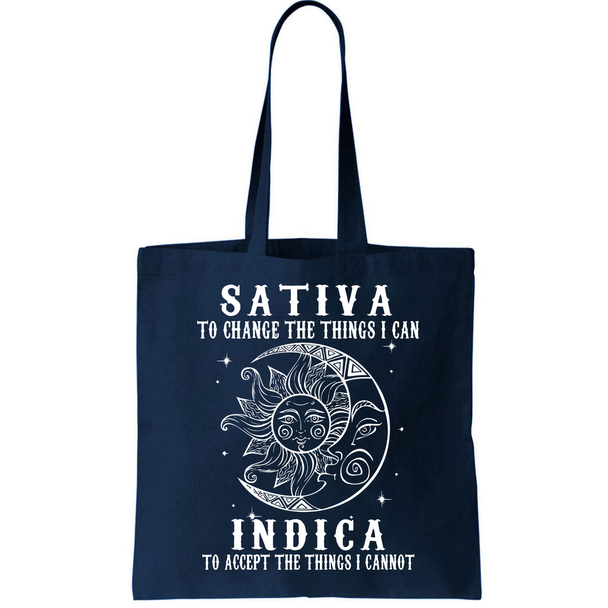 Sativa To Change The Things I Can Indica, Cannabis Weed Bag