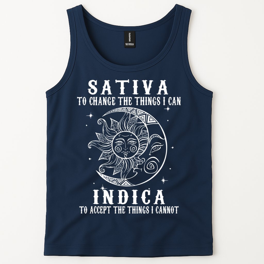 Sativa To Change The Things I Can Indica, Cannabis Weed Tank Top