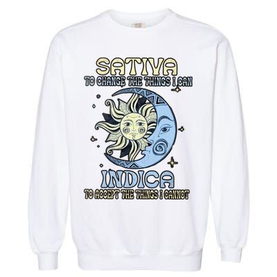 Sativa To Change The Things I Can Indica Cannabis Weed Sun Moon 420 Day Garment-Dyed Sweatshirt